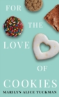 For the Love of Cookies - Book