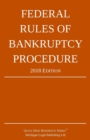 Federal Rules of Bankruptcy Procedure; 2018 Edition - Book