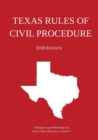 Texas Rules of Civil Procedure; 2018 Edition - Book