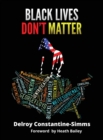 Black Lives Don't Matter - Book
