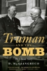Truman and the Bomb : The Untold Story - Book