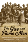 The Gas and Flame Men : Baseball and the Chemical Warfare Service during World War I - Book