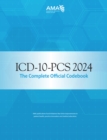 ICD-10-PCS 2024 The Complete Official Codebook - eBook