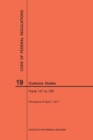 Code of Federal Regulations Title 19, Customs Duties, Parts 141-199, 2017 - Book