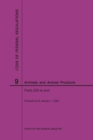 Code of Federal Regulations Title 9, Animals and Animal Products, Parts 200-End, 2020 - Book