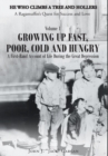 Growing Up Fast, Poor, Cold, and Hungry : A First-Hand Account of Life During the Great Depression - Book