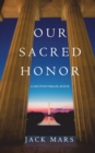 Our Sacred Honor (A Luke Stone Thriller-Book 6) - Book