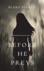 Before He Preys (A Mackenzie White Mystery-Book 9) - Book
