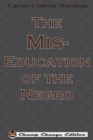 The Mis-Education of the Negro (Chump Change Edition) - Book