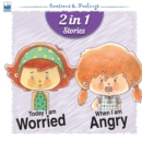 Emotions & Feelings : Worried and Angry - Book