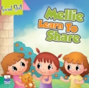 Social Skills : Mellie Learns to Share - Book