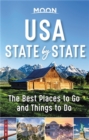 Moon USA State by State (First Edition) : The Best Things to Do in Every State for Your Travel Bucket List - Book