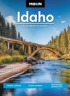 Moon Idaho (First Edition) : Hiking & Biking, Scenic Byways, Year-Round Recreation - Book