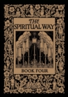 The Spiritual Way : Book Four - Book