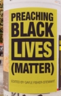 Preaching Black Lives (Matter) - Book