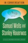 In Conversation : Samuel Wells and Stanley Hauerwas - Book