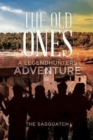 The Old Ones : A Legendhunters Adventure - Book