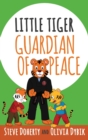 Little Tiger - Guardian of Peace - Book