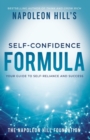 Napoleon Hill's Self-Confidence Formula : Your Guide to Self-Reliance and Success - Book