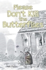 Please Don't Kill the Butterflies - Book