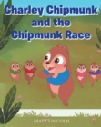 Charley Chipmunk and the Chipmunk Race - eBook