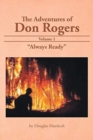 The Adventures of Don Rogers : Volume 1: Always Ready - Book