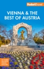 Fodor's Vienna & the Best of Austria : With Salzburg & Skiing in the Alps - eBook