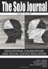 The SoJo Journal, Volume 3 Number 1 2017 : Educational Foundations and Social Justice Education - Book