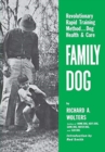 Family Dog : Revolutionary Rapid Training Method..Dog Health & Care - Book