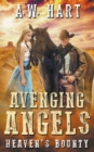 Avenging Angels : Heaven's Bounty - Book