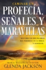 Caminar En Profecia, Senales Y Maravillas (Spanish Language Edition, Walking in Prophecy Signs & Wonders (Spanish)) - Book