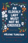An Elderly Lady Must Not Be Crossed - Book