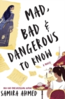 Mad, Bad & Dangerous To Know - Book