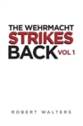 The Wehrmacht Strikes Back - Book