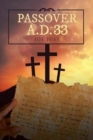 Passover A.D. 33 - Book