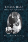 Death Ride : A Little Boy's Night of Terror - Book