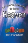 So You're Planning to Go to Heaven - Book