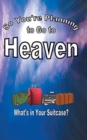 So You're Planning to Go to Heaven - Book