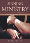 Sinning in the Ministry : Spiritual Disobedience: An Encouraging Guide Back to God's Word - Book