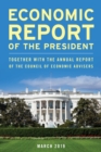 Economic Report of the President, March 2019 : Together with the Annual Report of the Council of Economic Advisers - Book