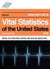 Vital Statistics of the United States 2020 : Births, Life Expectancy, Deaths, and Selected Health Data - Book