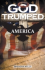 God Trumped America - Book