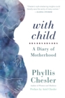 With Child : A Diary of Motherhood - Book