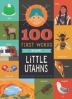 100 First Words for Little Utahns : A Board Book - Book