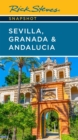 Rick Steves Snapshot Sevilla, Granada & Andalucia (Seventh Edition) - Book