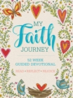 My Faith Journey : 52 Week Guided Devotional - Book