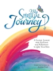 My Spiritual Journey : Questions and Reflections on Life, Love, and God - Book