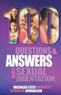 100 Questions and Answers about Sexual Orientation and the Stereotypes and Bias Surrounding People Who Are Lesbian, Gay, Bisexual, Asexual, and of Other Sexualities - Book