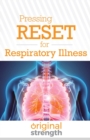 Pressing RESET for Respiratory Illness - Book