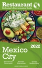 2022 Mexico City : The Restaurant Enthusiast's Discriminating Guide - eBook